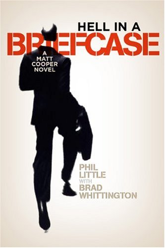 Imagen de archivo de Hell in a Briefcase: A Matt Cooper Novel a la venta por ThriftBooks-Dallas