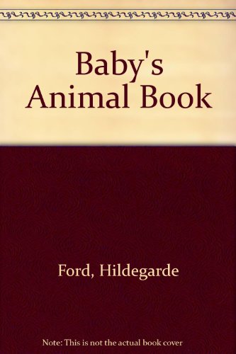 Imagen de archivo de Baby's Animal Book a la venta por ThriftBooks-Dallas