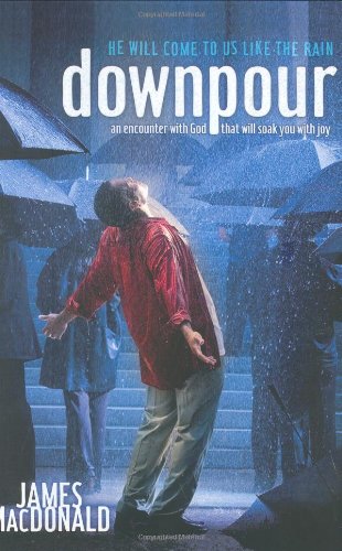 Beispielbild fr Downpour : He Will Come to Us like the Rain zum Verkauf von Wonder Book