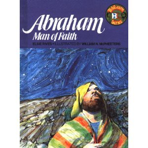 Beispielbild fr Abraham : Man of Faith zum Verkauf von Better World Books