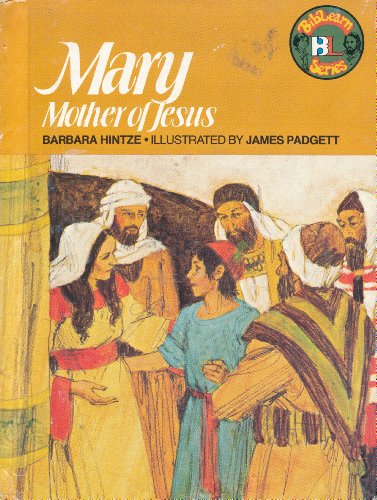 Beispielbild fr Mary : Mother of Jesus zum Verkauf von Better World Books