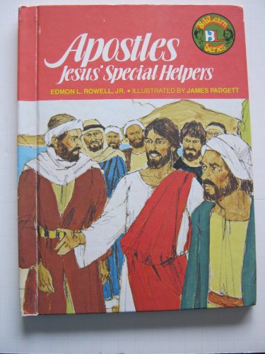 9780805442465: Apostles Jesus Special Helpers (Biblearn Series)