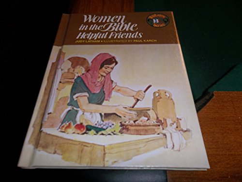 Stock image for Women in the Bible: Helpful Friends (Biblearn Series) for sale by HPB-Emerald
