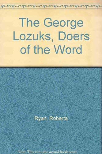 The George Lozuks: Doers of the Word (Meet the Missionary Series) (9780805442939) by Roberta Ryan