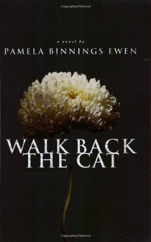 Stock image for Walk Back the Cat : A Novel for sale by Better World Books