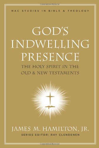 Beispielbild fr God's Indwelling Presence: The Holy Spirit in the Old and New Testaments (Nac Studies in Bible & Theology) zum Verkauf von SecondSale