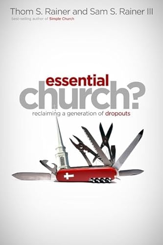 Stock image for Essential Church?: Reclaiming a Generation of Dropouts for sale by Goodwill of Colorado