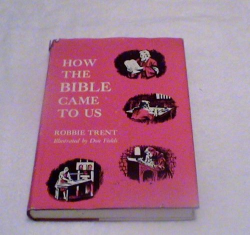 Imagen de archivo de How the Bible Came to Us a la venta por Better World Books: West