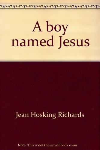 Beispielbild fr A boy named Jesus zum Verkauf von Irish Booksellers