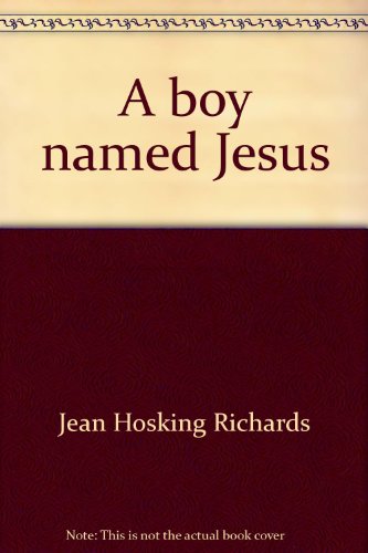 Imagen de archivo de A boy named Jesus a la venta por Irish Booksellers