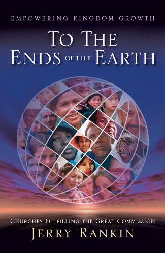 9780805444254: To the Ends of the Earth: Churches Fulfilling the Great Commission
