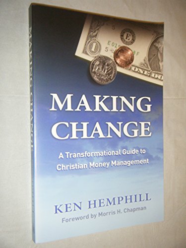 Stock image for Making Change: A Transformational Guide to Christian Money Management for sale by Wonder Book