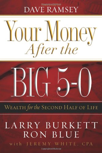 Imagen de archivo de Your Money after the Big 5-0: Wealth for the Second Half of Life a la venta por Your Online Bookstore