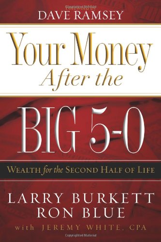 Stock image for Your Money After the Big 5-0: Wealth for the Second Half of Life for sale by ThriftBooks-Atlanta