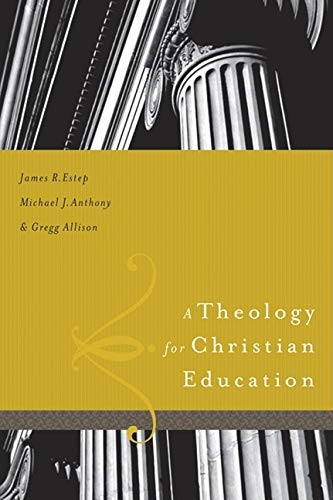 Beispielbild fr A Theology for Christian Education zum Verkauf von KuleliBooks