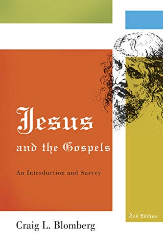 Beispielbild fr Jesus and the Gospels: An Introduction and Survey, Second Edition zum Verkauf von New Legacy Books