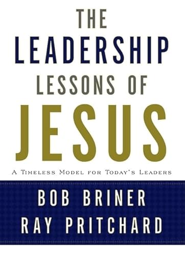Stock image for Leadership Lessons of Jesus: A Timeless Model for Today's Leaders for sale by Textbooks_Source