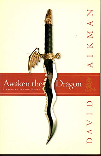 Beispielbild fr Awaken the Dragon (Richard Ireton Series, Book 1) zum Verkauf von Once Upon A Time Books