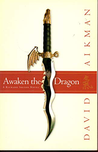 Imagen de archivo de Awaken the Dragon (Richard Ireton Series, Book 1) a la venta por Once Upon A Time Books
