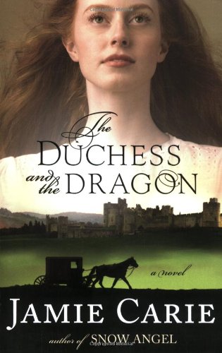 The Duchess and the Dragon - Carie, Jamie