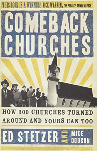 Beispielbild fr Comeback Churches : How 300 Churches Turned Around and Yours Can, Too zum Verkauf von Better World Books