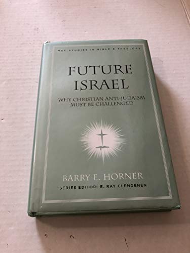 9780805446272: Future Israel: Why Christian Anti-Judaism Must Be Challenged