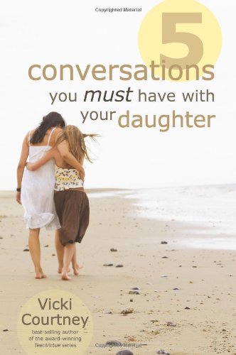 9780805446661: Five Conversations You Must Have with Your Daughter
