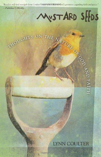Imagen de archivo de Mustard Seeds: Thoughts on the Nature of God and Faith a la venta por Wonder Book