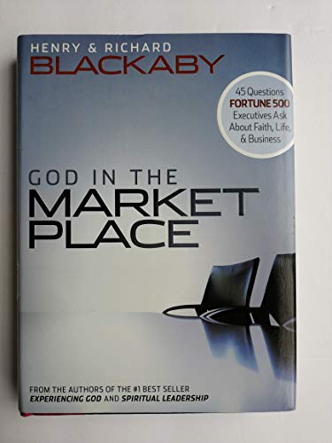 Beispielbild fr God in the Marketplace: 45 Questions Fortune 500 Executives Ask about Faith, Life, and Business zum Verkauf von ThriftBooks-Dallas