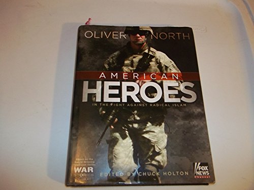 9780805447118: American Heroes: In the Fight Against Radical Islam