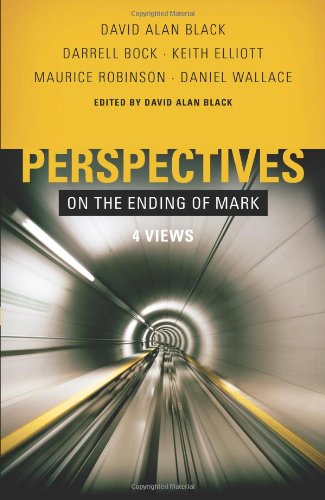 9780805447620: Perspectives on the Ending of Mark: Four Views