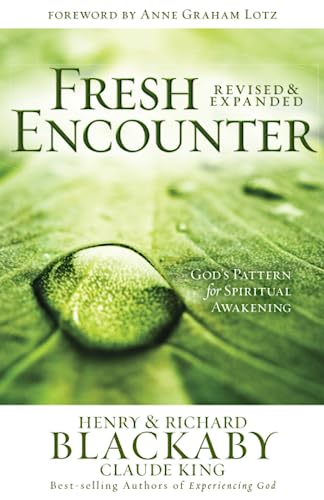 Beispielbild fr Fresh Encounter : God's Plan for Your Spiritual Awakening zum Verkauf von Better World Books