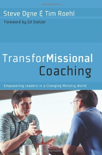 Stock image for TransforMissional Coaching: Empowering Leaders in a Changing Ministry World for sale by Gulf Coast Books