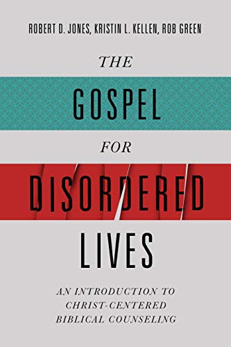 Stock image for The Gospel for Disordered Lives: An Introduction to Christ-Centered Biblical Counseling for sale by Half Price Books Inc.