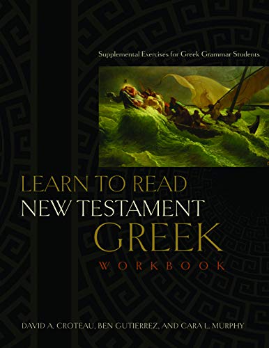 Beispielbild fr Learn to Read New Testament Greek, Workbook: Supplemental Exercises for Greek Grammar Students zum Verkauf von BooksRun
