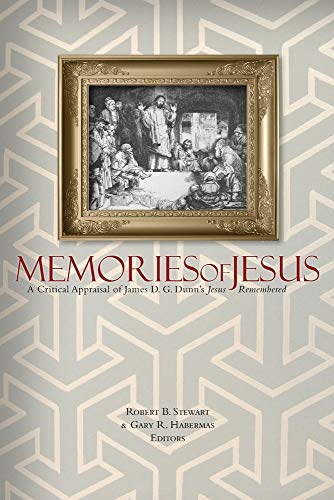 Imagen de archivo de Memories of Jesus: A Critical Appraisal of James D. G. Dunn's Jesus Remembered a la venta por SecondSale