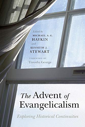 Stock image for The Advent of Evangelicalism: Exploring Historical Continuities for sale by HPB-Red