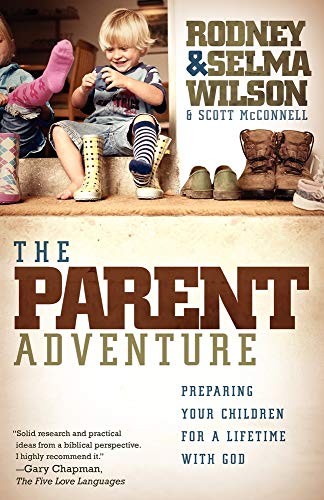 Beispielbild fr The Parent Adventure : Preparing Your Children for a Lifetime with God zum Verkauf von Better World Books