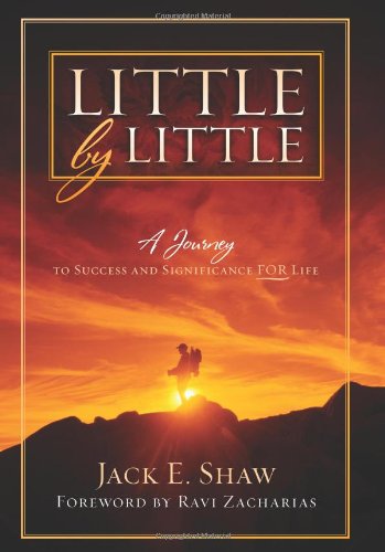 Imagen de archivo de Little by Little: A Journey to Success and Significance for Life a la venta por Books End Bookshop