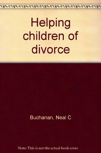 Stock image for Helping children of divorce for sale by Half Price Books Inc.