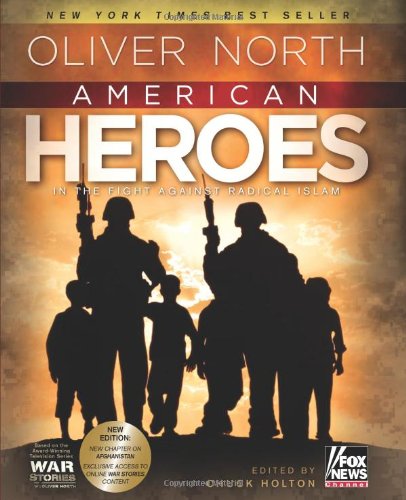 Beispielbild fr American Heroes: In the Fight Against Radical Islam zum Verkauf von Once Upon A Time Books