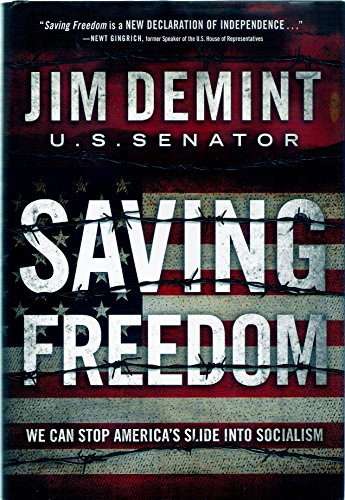 9780805449570: Saving Freedom: We Can Stop America's Slide into Socialism