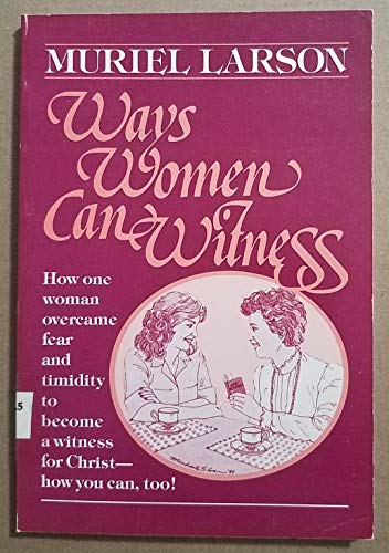 Beispielbild fr Ways Women Can Witness zum Verkauf von Wonder Book