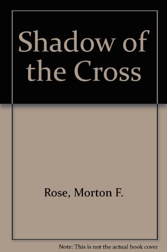 Stock image for Shadow of the Cross for sale by Agape Love, Inc