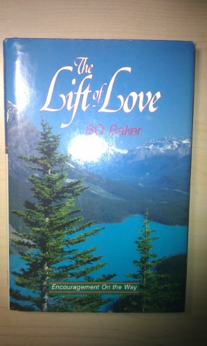 Imagen de archivo de The Lift of Love a la venta por Christian Book Store