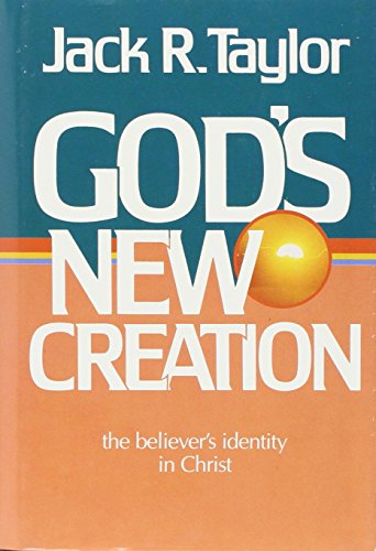 9780805450460: God's New Creation: The Believer's Identity in Christ