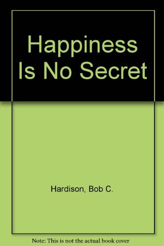 Imagen de archivo de Happiness Is No Secret a la venta por Wonder Book