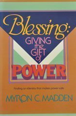 Beispielbild fr Blessing: Giving the Gift of Power zum Verkauf von Books of the Smoky Mountains