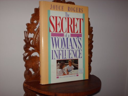 Beispielbild fr The Secret of a Woman's Influence zum Verkauf von Better World Books