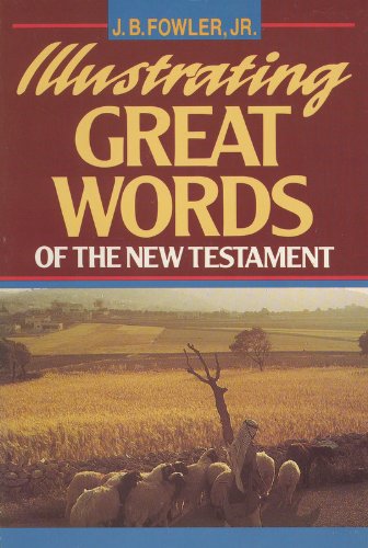 Stock image for Illustrating Great Words of the New Testament for sale by Better World Books